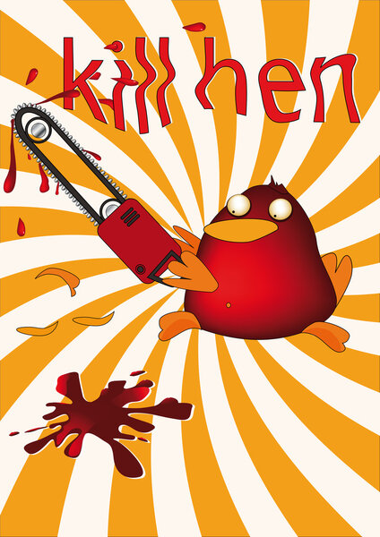 Kill a hen cock with a saw