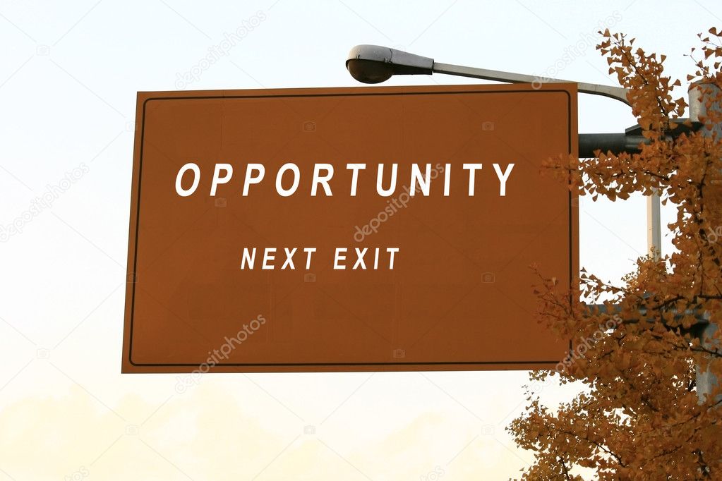 Opportunity sign