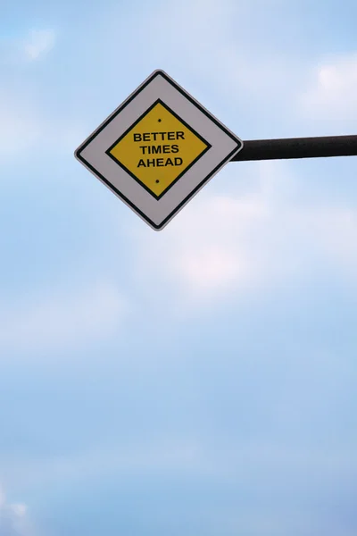 Better time ahead sign — Stock Photo, Image
