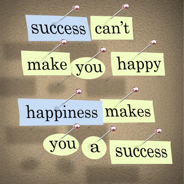 El éxito no puede hacerte feliz - La felicidad te hace feliz —  Fotos de Stock