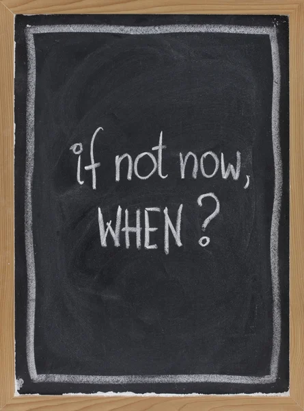 Se não agora, quando  ? — Fotografia de Stock