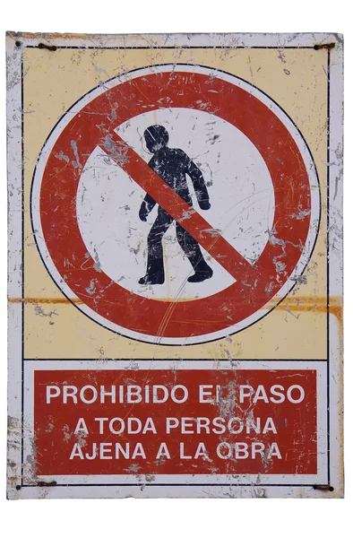 No hay señal de tráfico español de acceso no autorizado fuera de un sitio de construcción — Foto de Stock