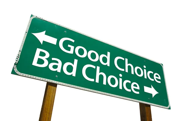 Buona scelta e cattiva scelta Road Sign — Foto Stock